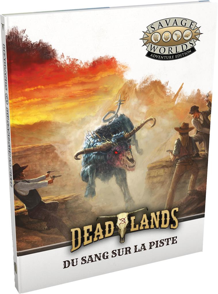 Deadlands : L'Ouest étrange : Du sang sur la piste