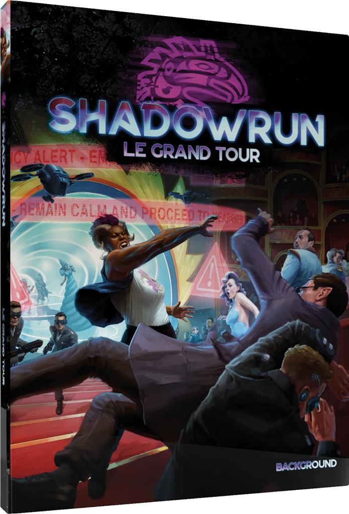 Shadowrun 6 - Le Grand Tour