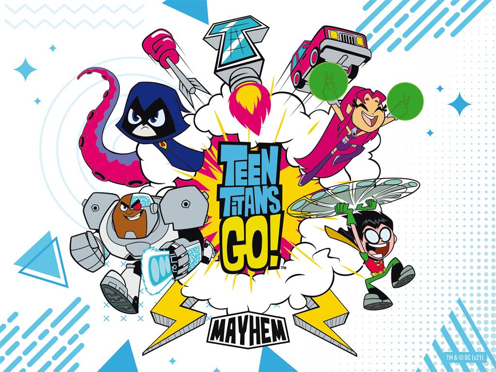 Teen Titans Go ! Mayhem Teen Titans Go ! Mayhem