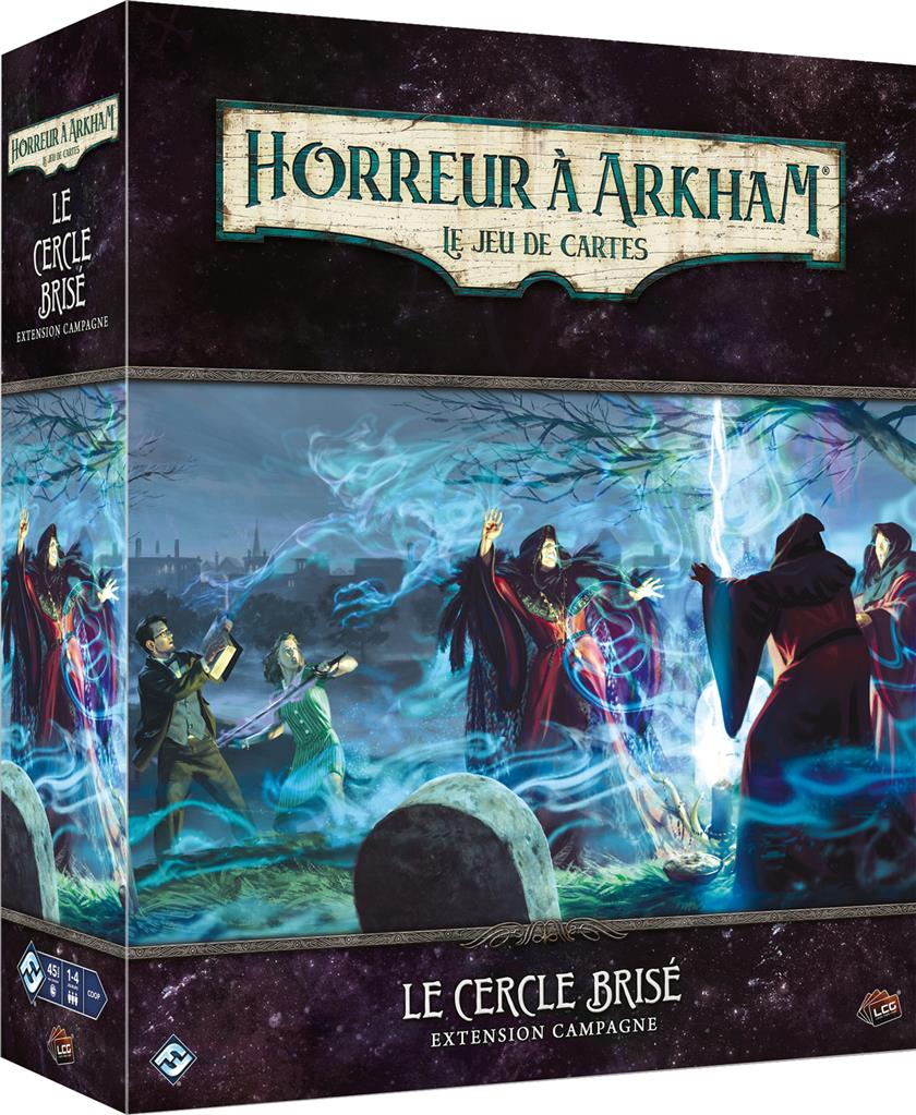 Arkham JCE : Le Cercle Brisé (Campagne) Arkham JCE : Le Cercle Brisé (Campagne)
