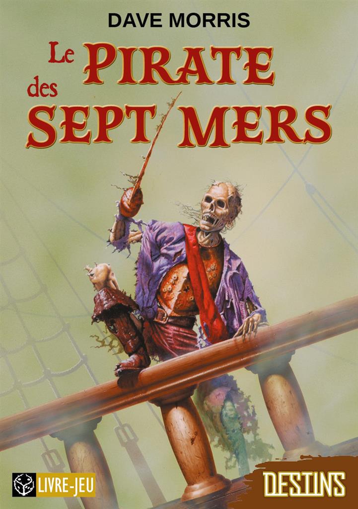 Destins : Le pirate des sept mers Destins : Le pirate des sept mers