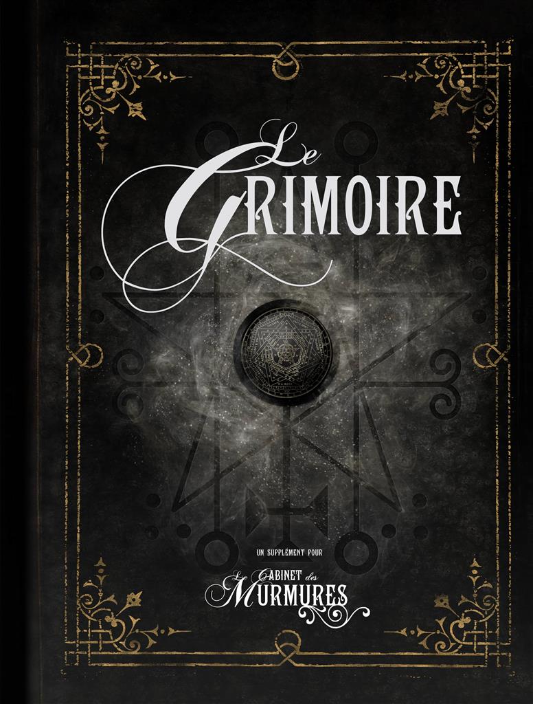 Le Cabinet des Murmures : Le Grimoire