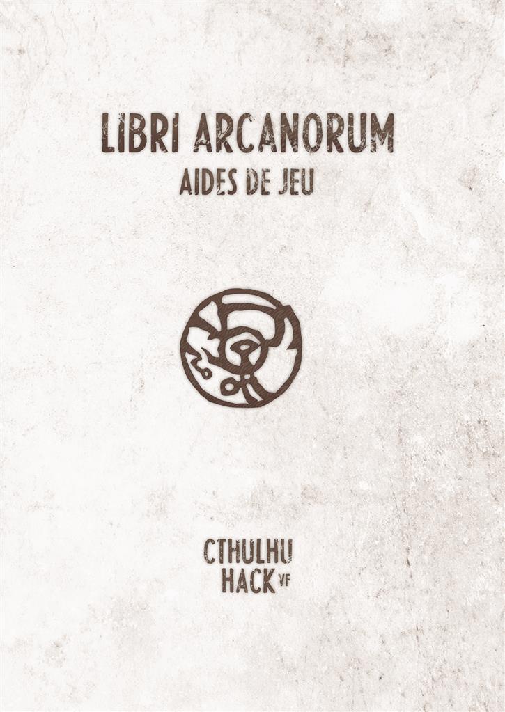 Cthulhu Hack : Libri Arcanorum Aides de jeu