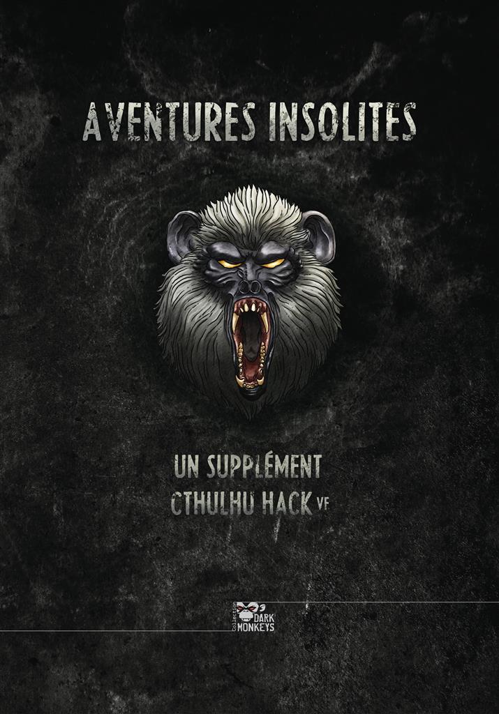 Cthulhu Hack - Aventures insolites Cthulhu Hack - Aventures insolites
