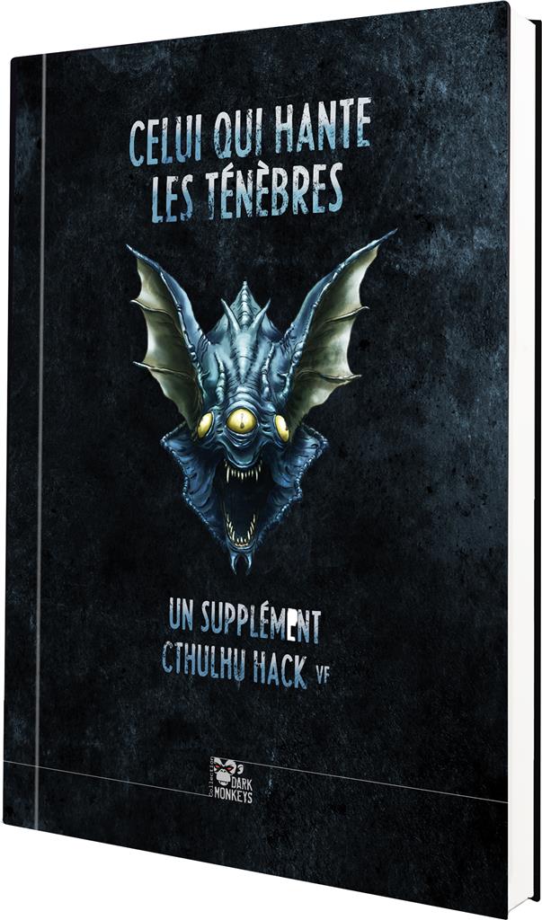 Cthulhu Hack : Celui qui hante les ténèbres