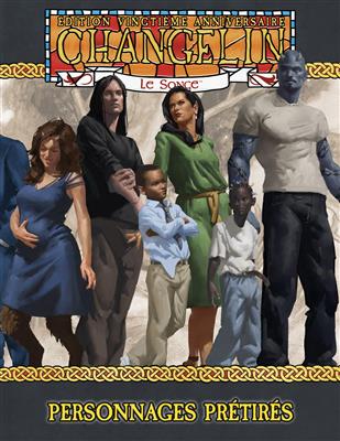 Changelin : Personnages prétirés Changelin : Personnages prétirés