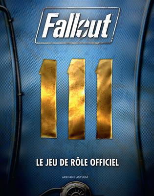 Fallout : Le Jeu de rôle Fallout : Le Jeu de rôle