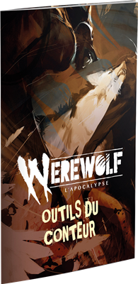 Werewolf: l'Apocalypse: Les outils du Conteur