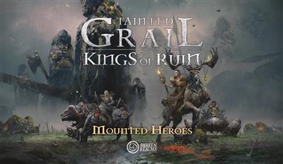 Tainted Grail: KoR Mounted Heroes Tainted Grail: KoR Mounted Heroes