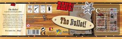 Bang ! The Bullet Bang ! The Bullet
