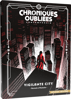 Chroniques Oubliées Cont. 2 : Vigilante City