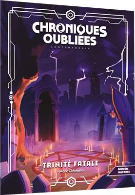 Chroniques Oubliées Cont. 2 : Trinité fatale