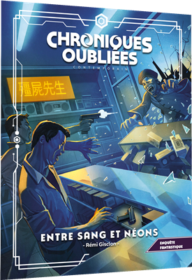 Chroniques Oubliées Cont. 2 : Entre sang et néons