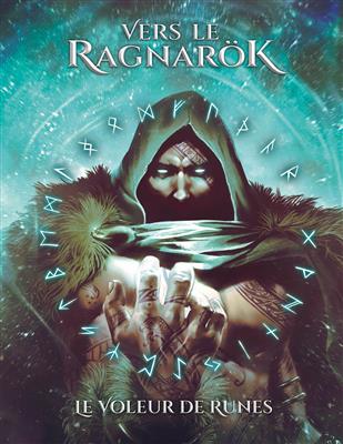 Vers le Ragnarök : Le Voleur de runes