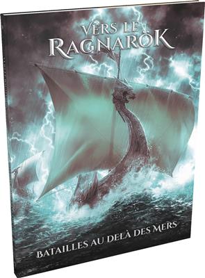 Vers le Ragnarök : Bataille au-delà des mers