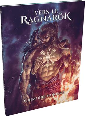 Vers le Ragnarök : Le Grimoire norrois