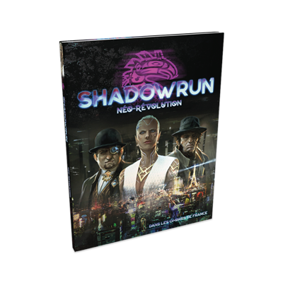 Shadowrun : Néo-Révolution