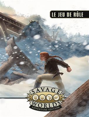 Savage Worlds Adv. Ed. : Le jeu de rôle (cartonné)