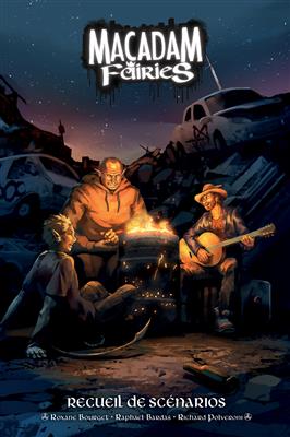 Macadam Fairies : Recueil de Scénario