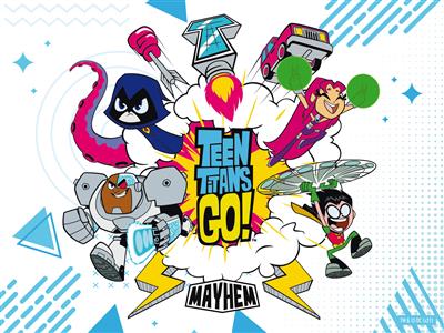 Teen Titans Go ! Mayhem Teen Titans Go ! Mayhem