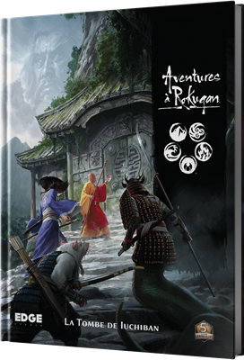 Adventures in Rokugan - La Tombe de Iuchiban Adventures in Rokugan - La Tombe de Iuchiban