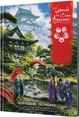 La Légende des Cinq Anneaux : Les Cours de Pierre La Légende des Cinq Anneaux : Les Cours de Pierre