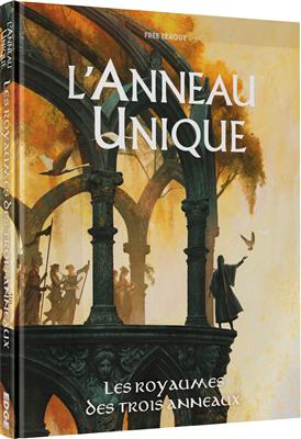 L'Anneau Unique Jdr - Les Royaumes des Trois Annea