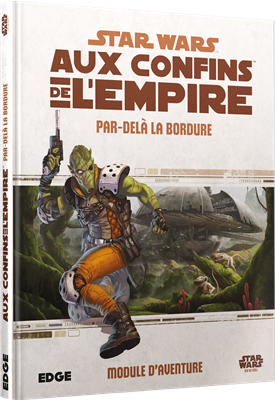 SW : Aux Confins de l'Empire Par delà la Bordure