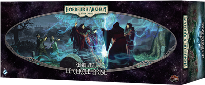Arkham JCE : Le Cercle Brisé (Renouveau) Arkham JCE : Le Cercle Brisé (Renouveau)