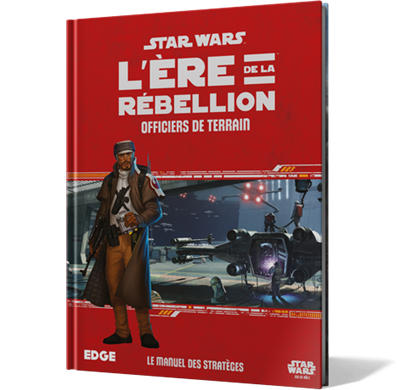 SW Ère de la Rébellion : Officiers de Terrain