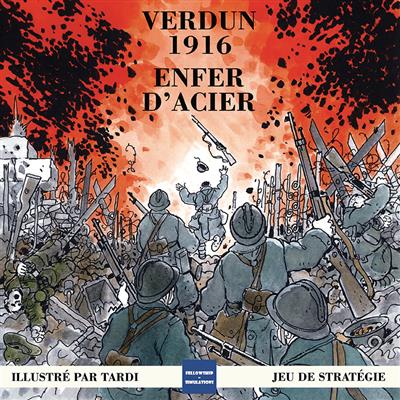 Verdun Enfer d'Acier Verdun Enfer d'Acier