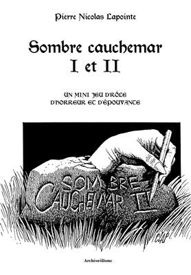 Sombre cauchemar I et II 
