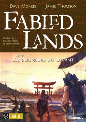 Fabled lands 6 : Les seigneurs du levant Fabled lands 6 : Les seigneurs du levant