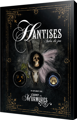 Le Cabinet des Murmures : Hantises aides de jeu
