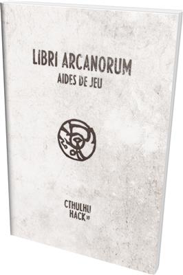 Cthulhu Hack : Libri Arcanorum Aides de jeu
