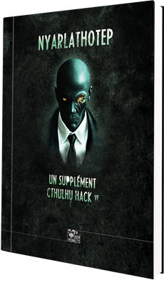 Cthulhu Hack : Nyarlathotep
