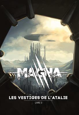 Magna : Les Vestiges de l'Atalie