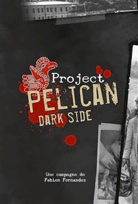 Project Pelican : Dark Side