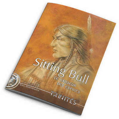 Trinités : Sitting Bull Le danseur des Esprits
