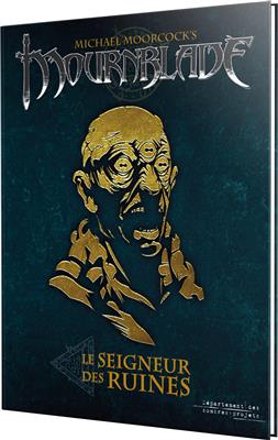 Mournblade : Le Seigneur des Ruines  Mournblade : Le Seigneur des Ruines