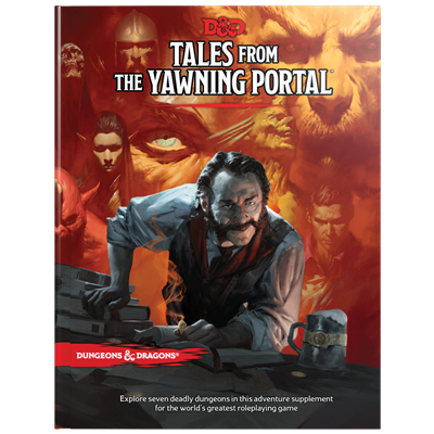 D&D 5 : Tales From Yawning Portal