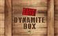 Bang ! The Dynamite Box Bang ! The Dynamite Box