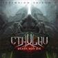 Cthulhu Death May Die : Saison 4 (Ext) Cthulhu Death May Die : Saison 4 (Ext)