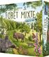 Forêt Mixte : Lisière de Forêt (Ext) Forêt Mixte : Lisière de Forêt (Ext)