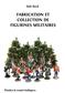 Fabrication et collection de figurines militaires
