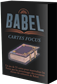 Babel : Cartes Focus Babel : Cartes Focus