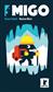 Feux Follets : MIGO Feux Follets : MIGO